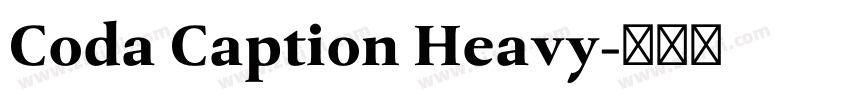 Coda Caption Heavy字体转换 Coda Caption Heavy字体转换